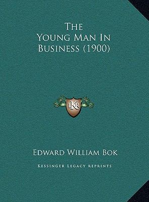 The Young Man In Business (1900) 1169494269 Book Cover