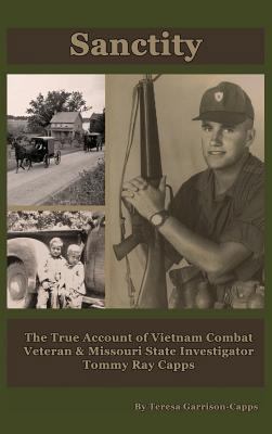 Sanctity: The True Account of Vietnam Combat Ve... 0990327043 Book Cover