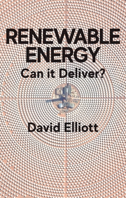 Renewable Energy: Can It Deliver? 1509541632 Book Cover