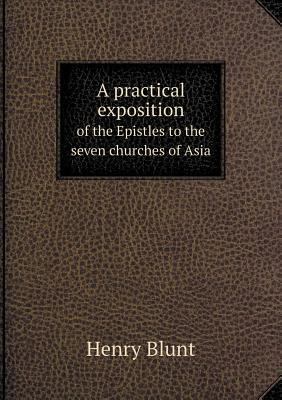 A practical exposition of the Epistles to the s... 5518724063 Book Cover