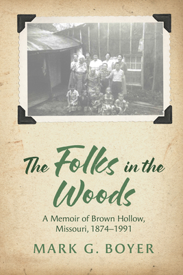 The Folks in the Woods: A Memoir of Brown Hollo... B0F41KCD7N Book Cover