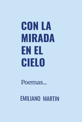 Con La Mirada: -Poemas- [Spanish] 1300042958 Book Cover