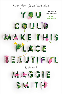 You Could Make This Place Beautiful: A Memoir 1982185864 Book Cover