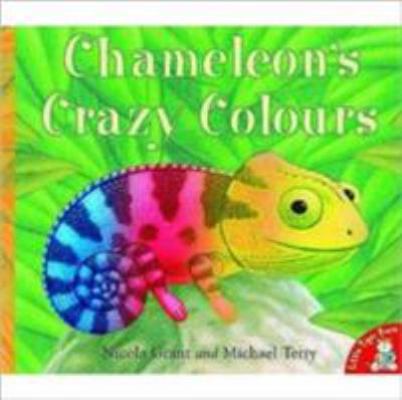 Chameleon's Crazy Colours 1845060156 Book Cover