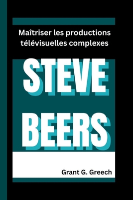 Steve Beers: Maîtriser les productions télévisu... [French]            Book Cover