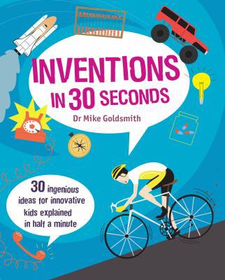 Inventions in 30 Seconds 1782403582 Book Cover