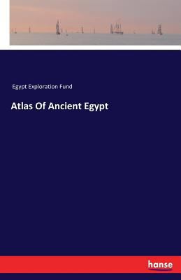 Atlas Of Ancient Egypt 3337331696 Book Cover