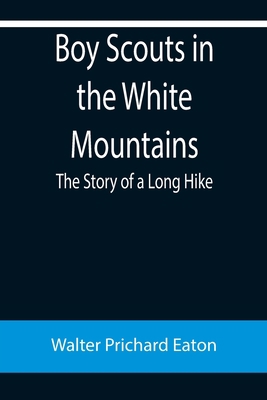 Boy Scouts in the White Mountains: The Story of... 9355894619 Book Cover
