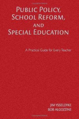 Public Policy, School Reform, and Special Educa... 1412939461 Book Cover
