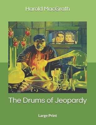 The Drums of Jeopardy: Large Print 1697118100 Book Cover