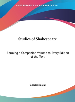 Studies of Shakespeare: Forming a Companion Vol... [Large Print] 1169850391 Book Cover