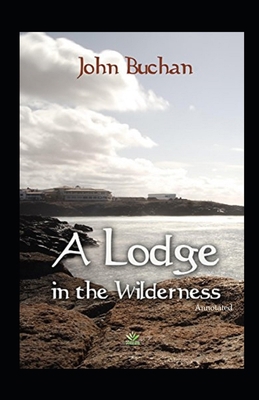 A Lodge in the Wilderness (Annotated) B08NDRBRJ6 Book Cover