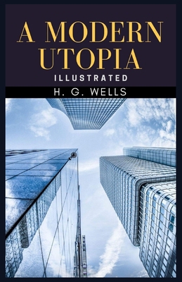 A Modern Utopia Illustrated B093B4M2XL Book Cover