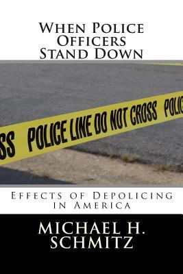 When Police Officers Stand Down: Effects of Dep... 1514640295 Book Cover