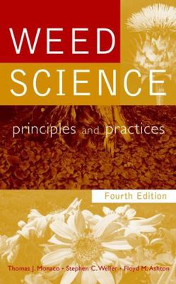 Weed Science: Principles and Practices 0471370517 Book Cover