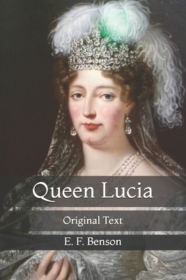 Queen Lucia: Original Text B09243C7FG Book Cover