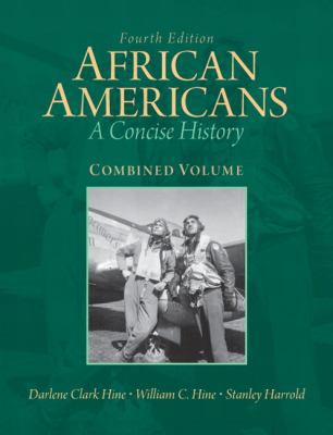 African Americans: Combined Volume: A Concise H... 0205806279 Book Cover