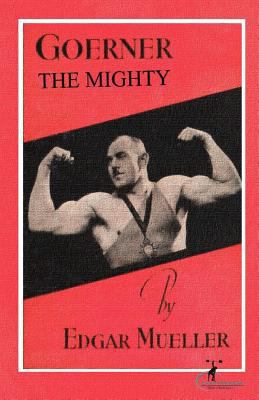 Goerner The Mighty 1475105711 Book Cover