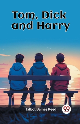 Tom, Dick and Harry 9363051617 Book Cover