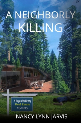 A Neighborly Killing 0997366702 Book Cover