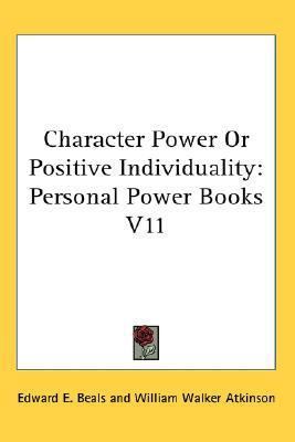 Character Power Or Positive Individuality: Pers... 0766191311 Book Cover