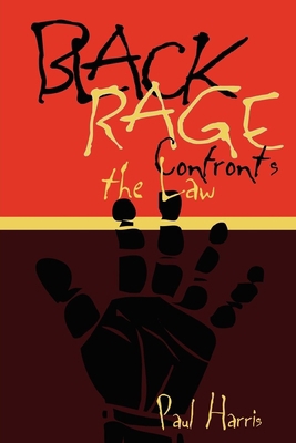 Black Rage Confronts the Law 0814735924 Book Cover