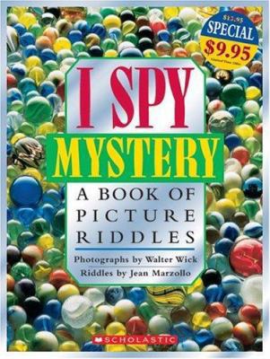 I Spy Mystery: A Book of Picture Riddles 0439787319 Book Cover