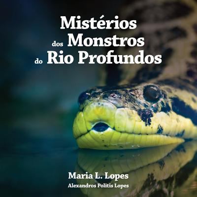 Mistérios dos monstros do rio profundos: Nature [Portuguese] 1497407761 Book Cover