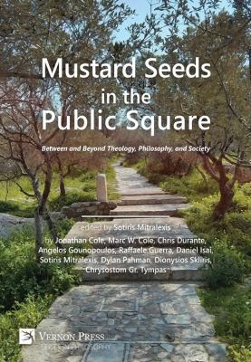 Mustard Seeds in the Public Square: Between and... 1622731697 Book Cover