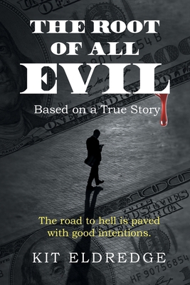 The Root of All Evil B0D98ZL219 Book Cover
