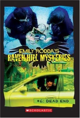 Raven Hill Mysteries #6: Dead End (6) 0439795729 Book Cover