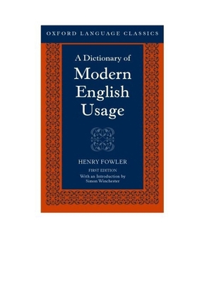 A Dictionary of Modern English Usage 0198605064 Book Cover