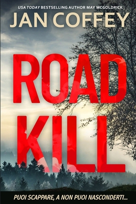 Road Kill [Italian] B0FD1LN8P3 Book Cover