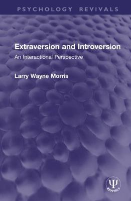 Extraversion and Introversion: An Interactional... 1041369980 Book Cover