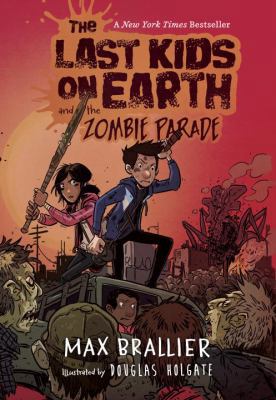 The Last Kids on Earth and the Zombie Parade 0525495592 Book Cover
