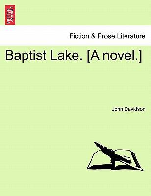 Baptist Lake. [A Novel.] 1241387141 Book Cover