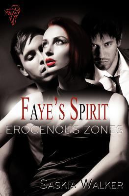 Erogenous Zones: Faye's Spirit 085715978X Book Cover