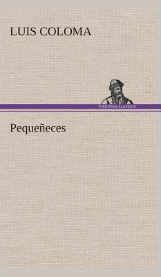 Pequeñeces [Spanish] 3849527956 Book Cover