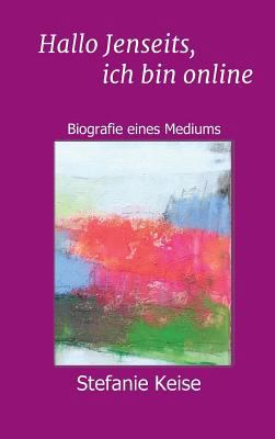 Hallo Jenseits, ich bin online [German] 3746988365 Book Cover