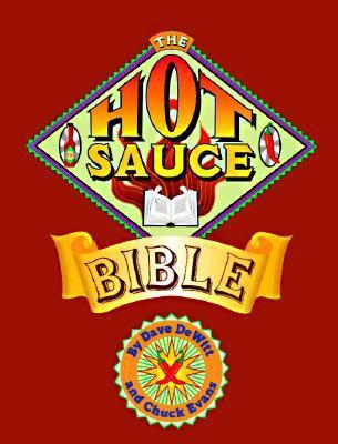 The Hot Sauce Bible 0895947609 Book Cover