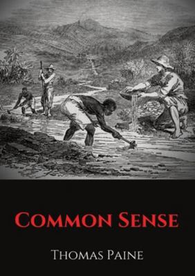 Common Sense: A pamphlet by Thomas Paine advoca... 2491251833 Book Cover