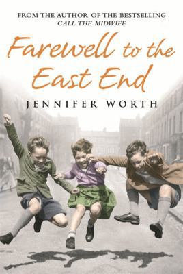 Farewell to the East End 0297844652 Book Cover