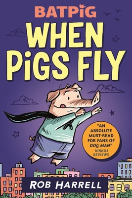 Batpig: When Pigs Fly 1529510279 Book Cover