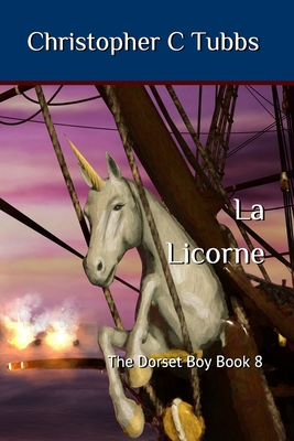 la Licorne: The Dorset Boy book 8 B08847Y9XH Book Cover