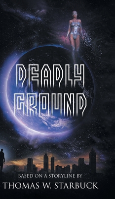 Deadly Ground B0HDY6SPX9 Book Cover