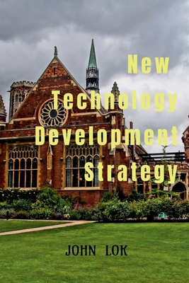 New Technology Development Strategy B0BT8F3LY9 Book Cover
