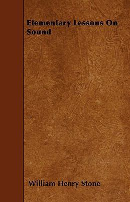 Elementary Lessons On Sound 1445556790 Book Cover