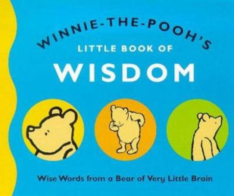 Winnie-the-Pooh's Little Book of Wisdom 0416196780 Book Cover