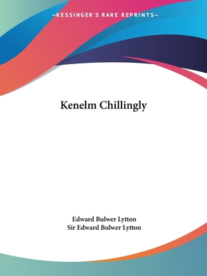 Kenelm Chillingly 0766107817 Book Cover