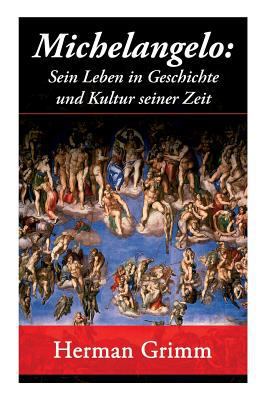 Michelangelo: Sein Leben in Geschichte und Kult... [German] 8027310253 Book Cover